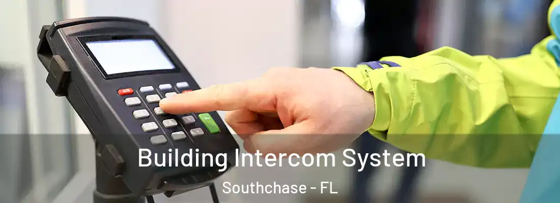  Building Intercom System Southchase - FL
