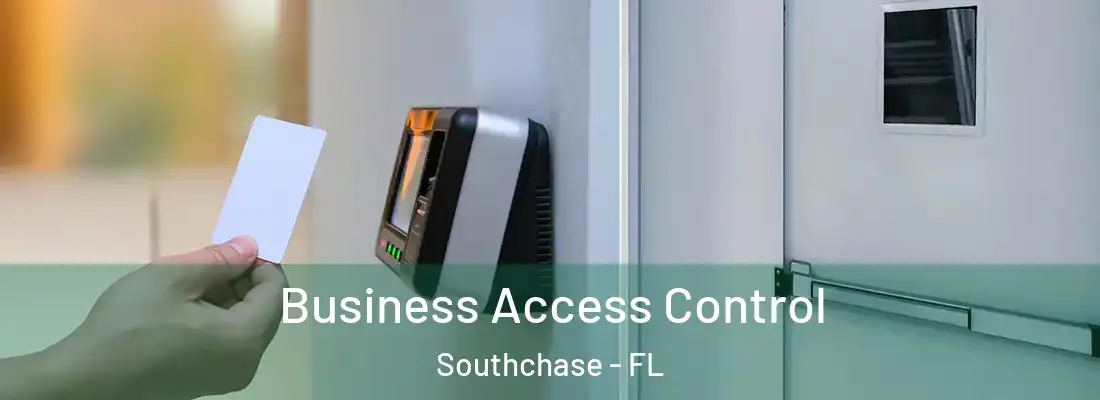  Business Access Control Southchase - FL