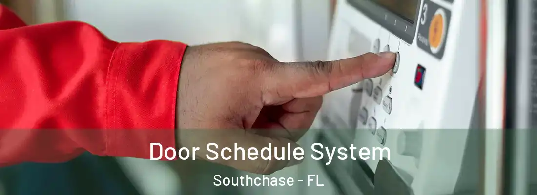  Door Schedule System Southchase - FL