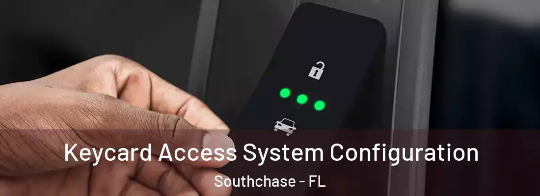  Keycard Access System Configuration Southchase - FL