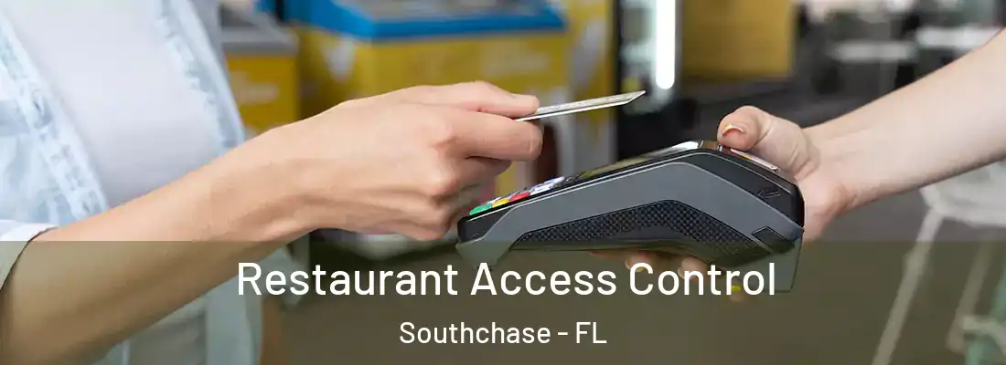  Restaurant Access Control Southchase - FL