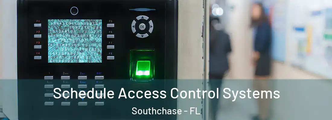  Schedule Access Control Systems Southchase - FL